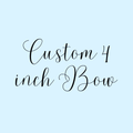 Custom 4in Bow